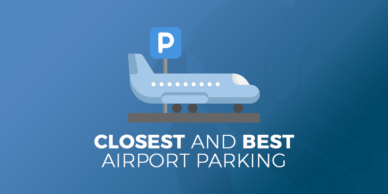 meet and greet - closest and best airport parking